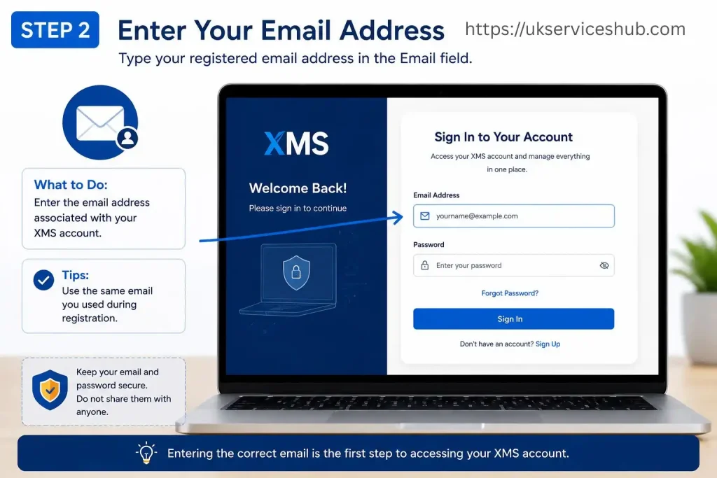 Step 2 enter your registered email address for XMS login